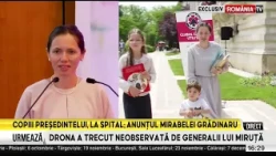 Copiii Presedintelui, la spital  Anuntul Mirabelei Gradinaru